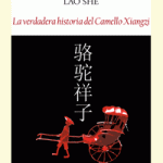La verdadera historia del camello Xiangzi_Lao She